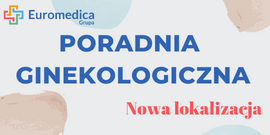 Poradnia ginekologiczna - nowa lokalizacja