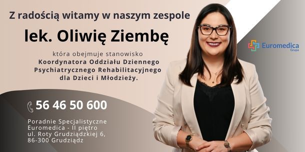 Witamy w drużynie Euromedici  lek. Oliwię Ziembę, która obejmuje stanowisko Koordynatora Oddziału Dziennego Psychiatrycznego Rehabilitacyjnego dla Dzieci i Młodzieży. 